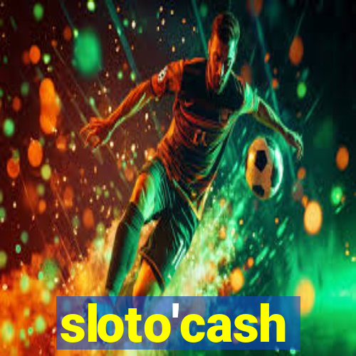 sloto'cash