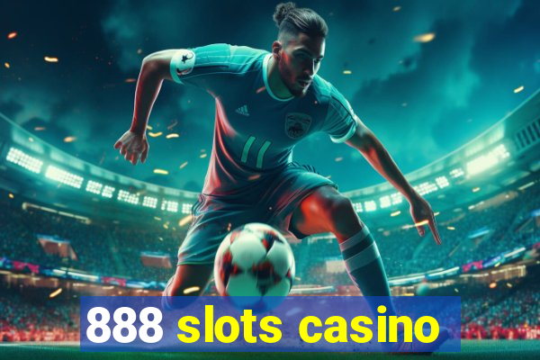 888 slots casino