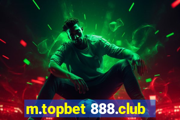 m.topbet 888.club