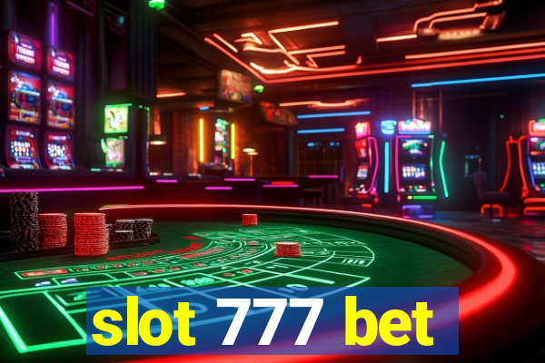 slot 777 bet