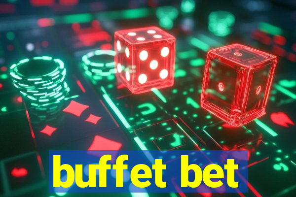 buffet bet