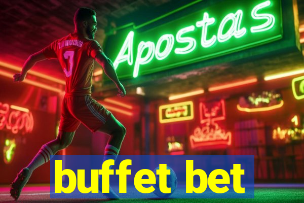 buffet bet