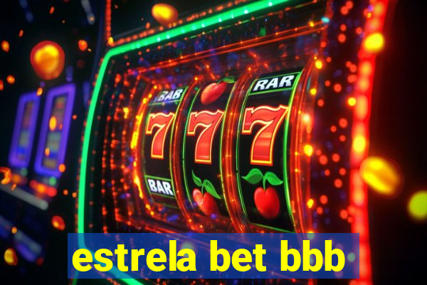 estrela bet bbb