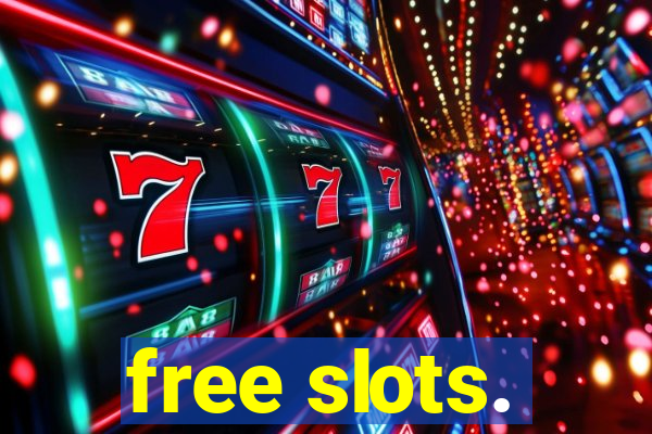 free slots.