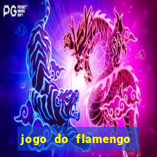 jogo do flamengo multi canais