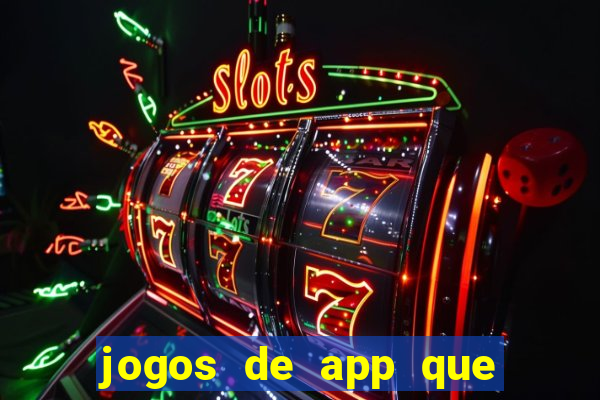 jogos de app que pagam de verdade