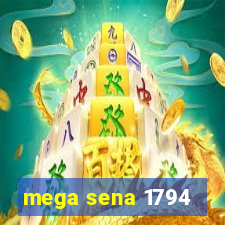 mega sena 1794