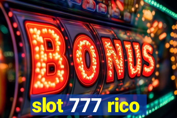 slot 777 rico