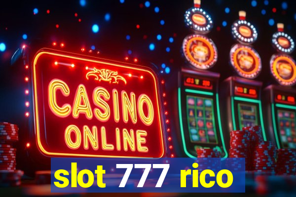 slot 777 rico