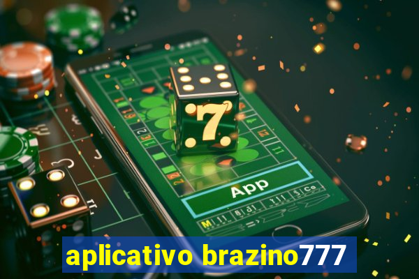 aplicativo brazino777