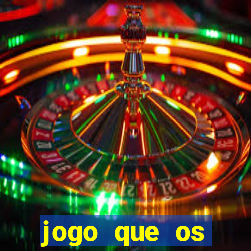 jogo que os famosos jogam para ganhar dinheiro