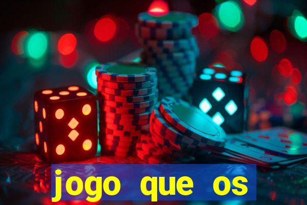 jogo que os famosos jogam para ganhar dinheiro