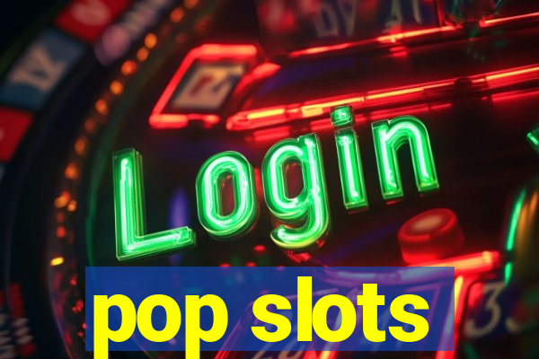 pop slots