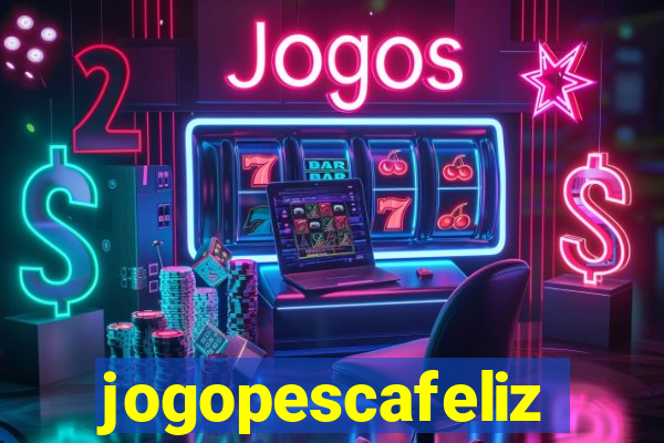 jogopescafeliz