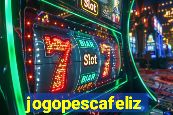 jogopescafeliz