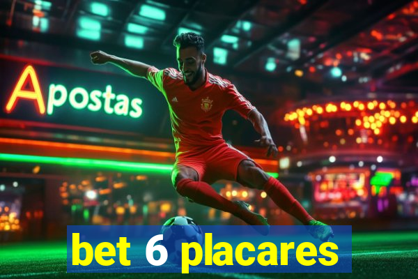 bet 6 placares