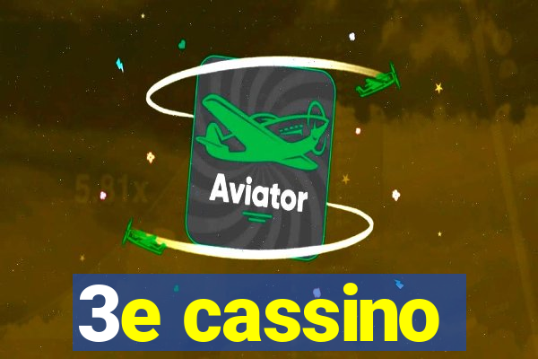 3e cassino