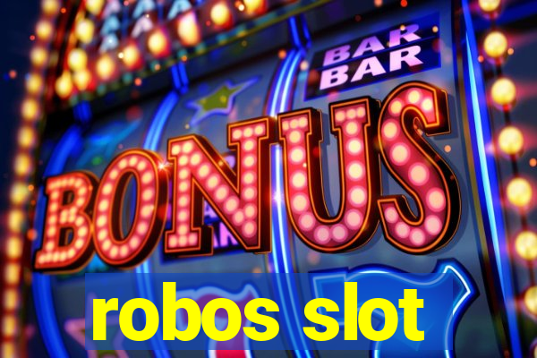 robos slot