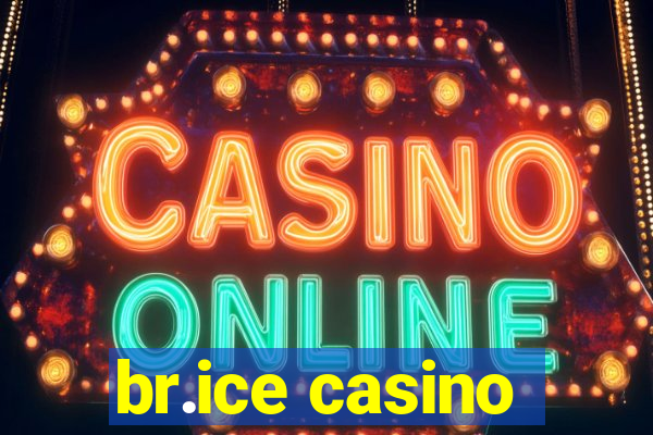 br.ice casino