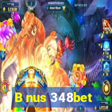 B nus 348bet