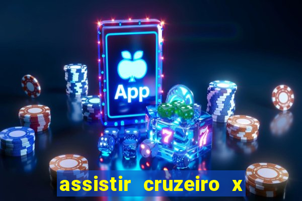 assistir cruzeiro x corinthians ao vivo gratis