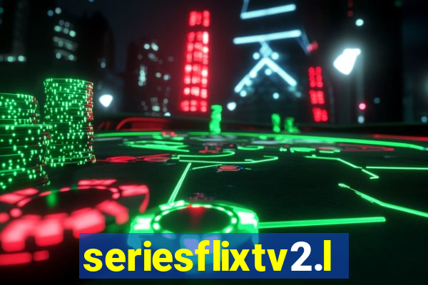 seriesflixtv2.live