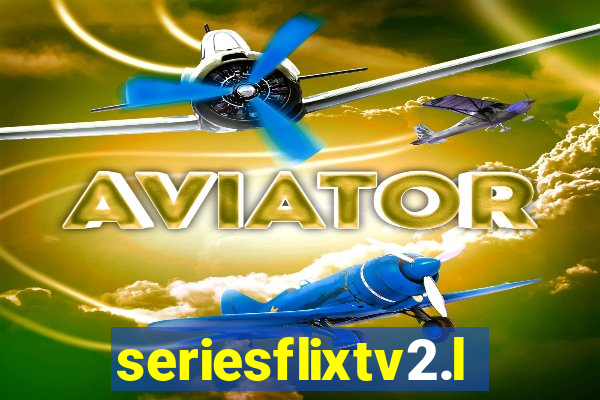 seriesflixtv2.live