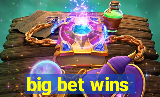 big bet wins