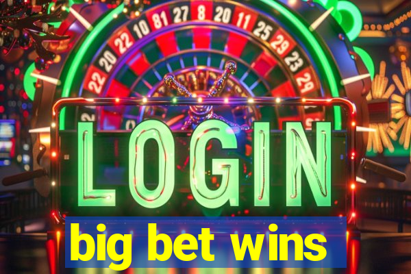 big bet wins