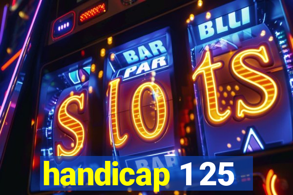 handicap 1 25