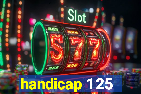 handicap 1 25