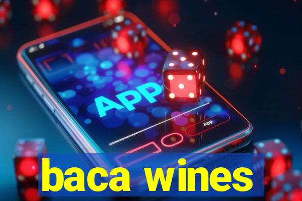 baca wines