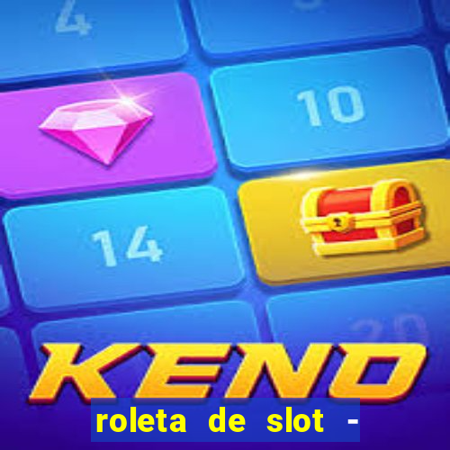 roleta de slot - estoril club