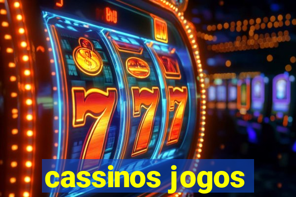 cassinos jogos