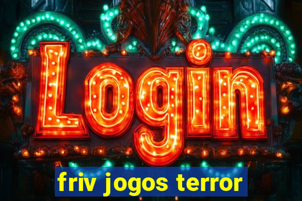 friv jogos terror