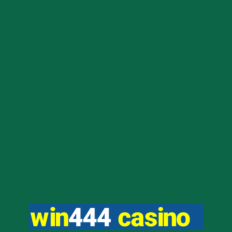 win444 casino