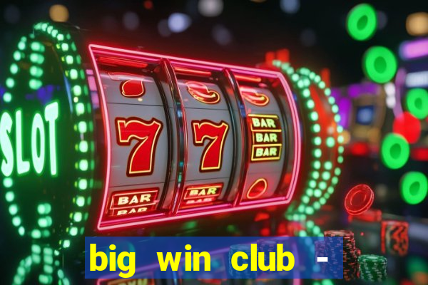 big win club - tongits pusoy