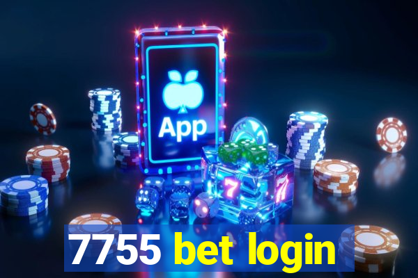 7755 bet login