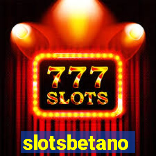 slotsbetano