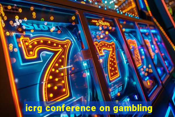 icrg conference on gambling