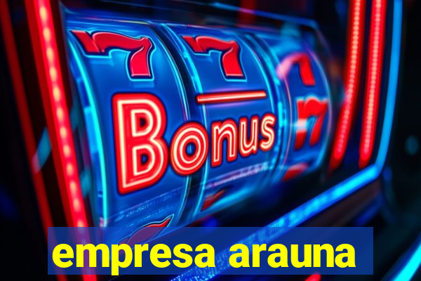 empresa arauna