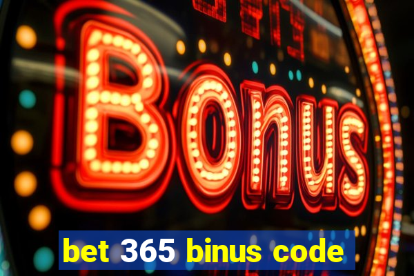 bet 365 binus code