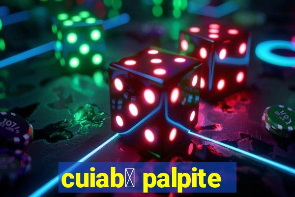 cuiab谩 palpite