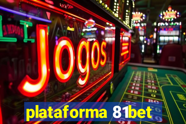 plataforma 81bet