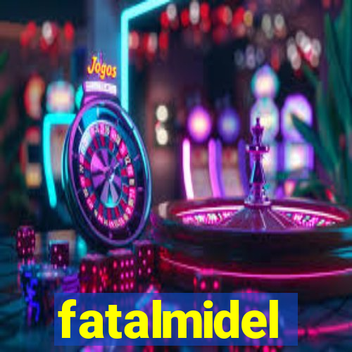 fatalmidel