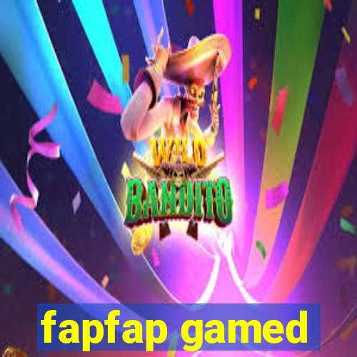 fapfap gamed