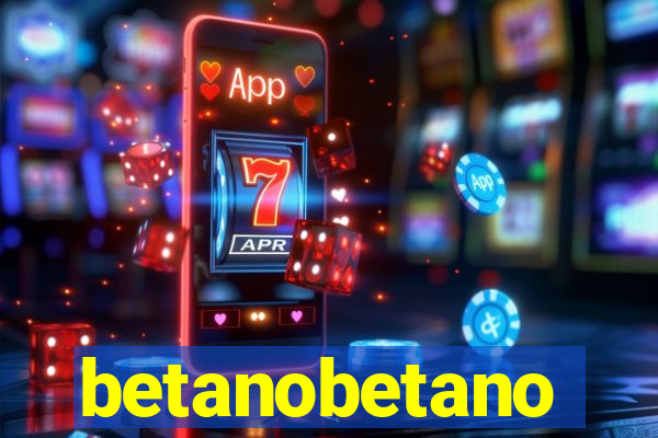 betanobetano