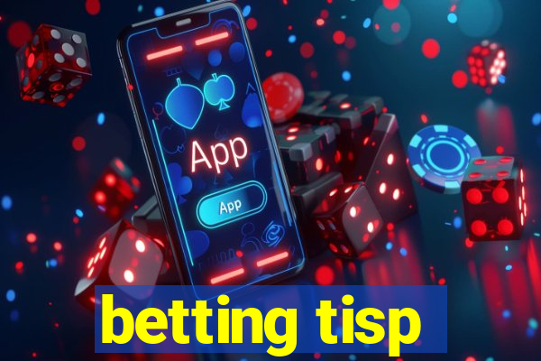 betting tisp