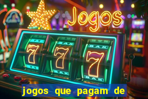 jogos que pagam de verdade sem dep贸sito