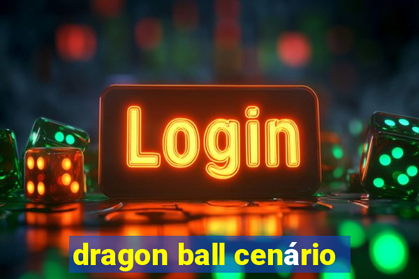 dragon ball cenário